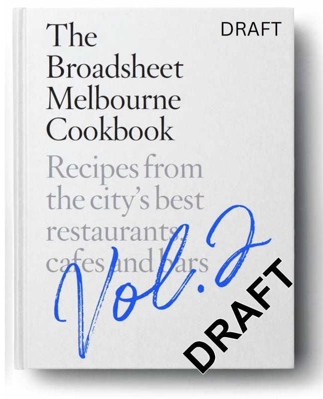 The Broadsheet Cookbook Melbourne 2